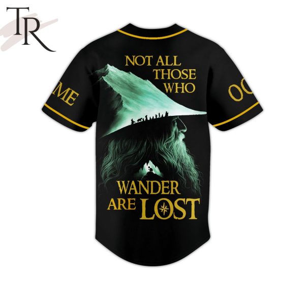 The Lord Of The Rings Not All Those Who Wander Are Lost Custom Baseball Jersey