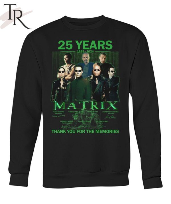 25 Years 1999 – 2024 The Matrix Thank You For The Memories T-Shirt