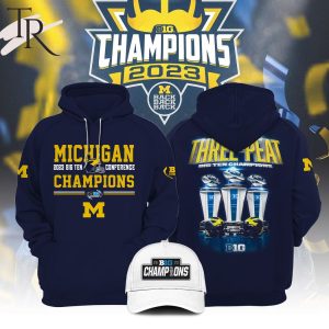 Back To Back 2023 Big Ten Champions Michigan Wolverines Three-peat Hoodie, Longpants, Cap