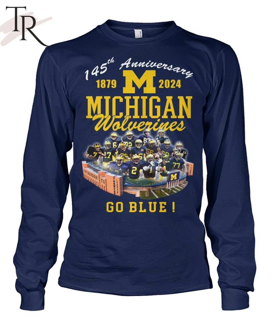 145th Anniversary 1879 - 2024 Michigan Wolverines Go Blue Michigan Stadium, Ann Arbor, Mi T-Shirt