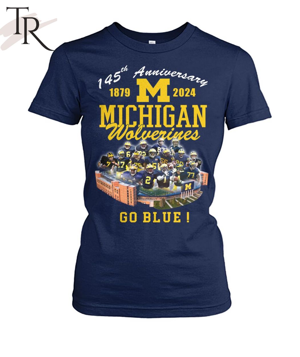145th Anniversary 1879 - 2024 Michigan Wolverines Go Blue Michigan Stadium, Ann Arbor, Mi T-Shirt