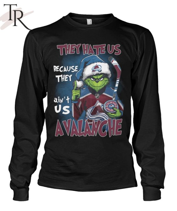 They Hate Us Because They Ain’t Us Avalanche T-Shirt