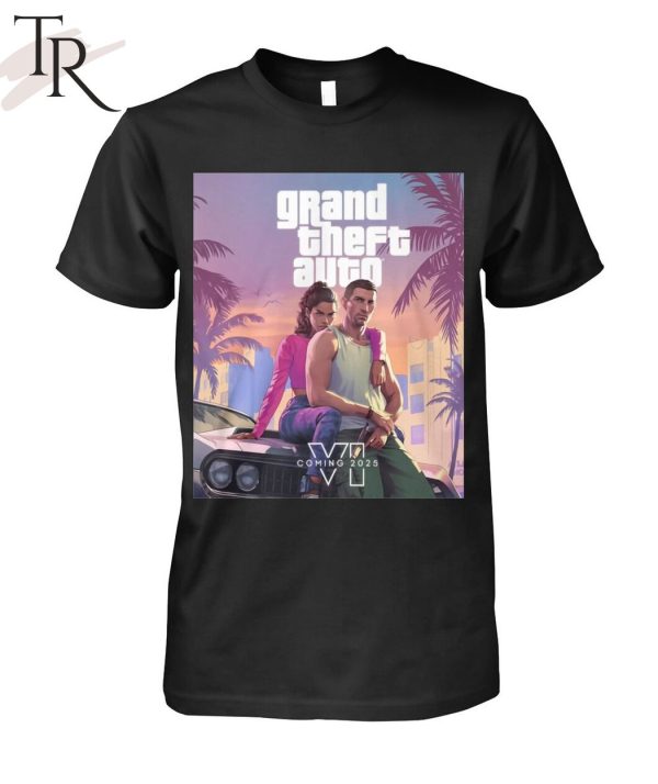 Grand Theft Auto VI Coming 2025 T-Shirt