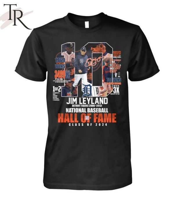 Jim Leyland Detroit Tigers 2006-2013 National Baseball Hall Of Fame Class Of 2024 T-Shirt