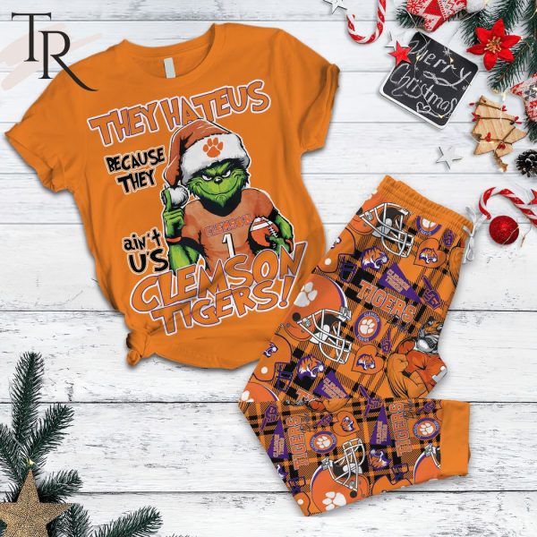 They Hate Us Because They Ain’t Us Clemson Tigers Pajamas Set