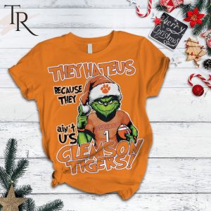 They Hate Us Because They Ain’t Us Clemson Tigers Pajamas Set