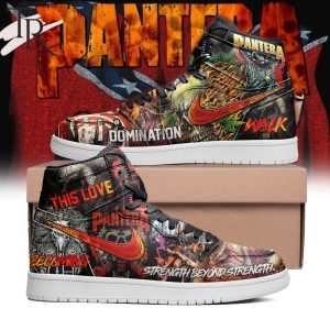 Pantera Domination This Love Walk Becoming Strength Beyond Strength Air Jordan 1, Hightop