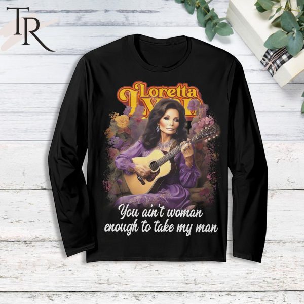 Loretta Lynn You Ain’t Woman Enough To Take My Man Pajamas Set