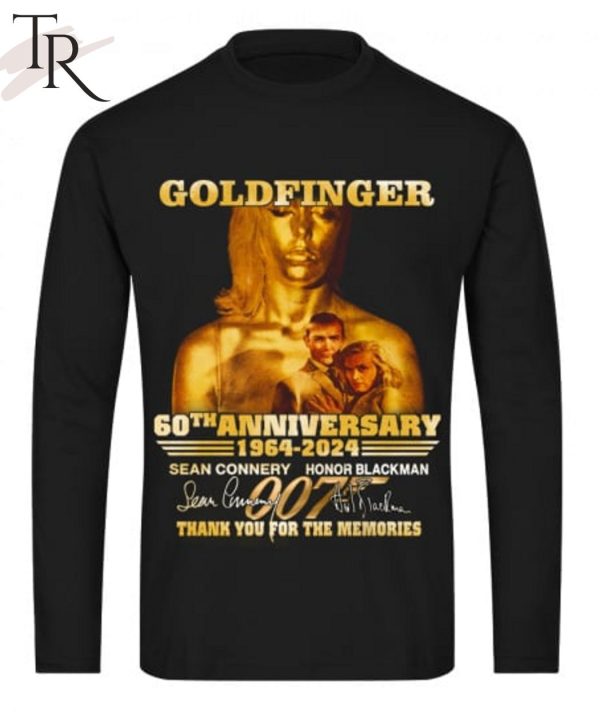 Goldfinger 60th Anniversary 1964 – 2024 Sean Connery And Honor Blackman Thank You For The Memories T-Shirt