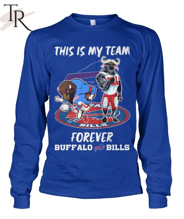 This Is My Team Forever Buffalo Bills T-Shirt