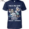 This Is My Team Forever Buffalo Bills T-Shirt