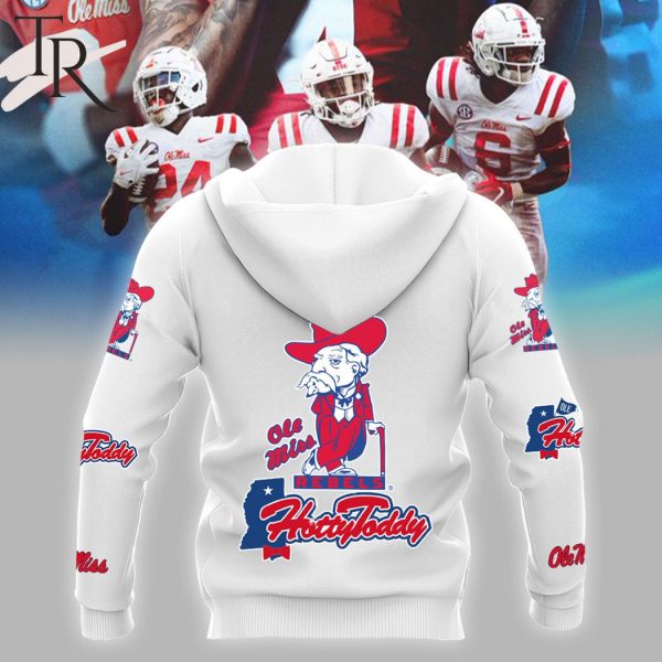 Come To The Sip Hotty Toddy Ole Miss Rebels Football Champions NCAA Hoodie, Longpants, Cap – White