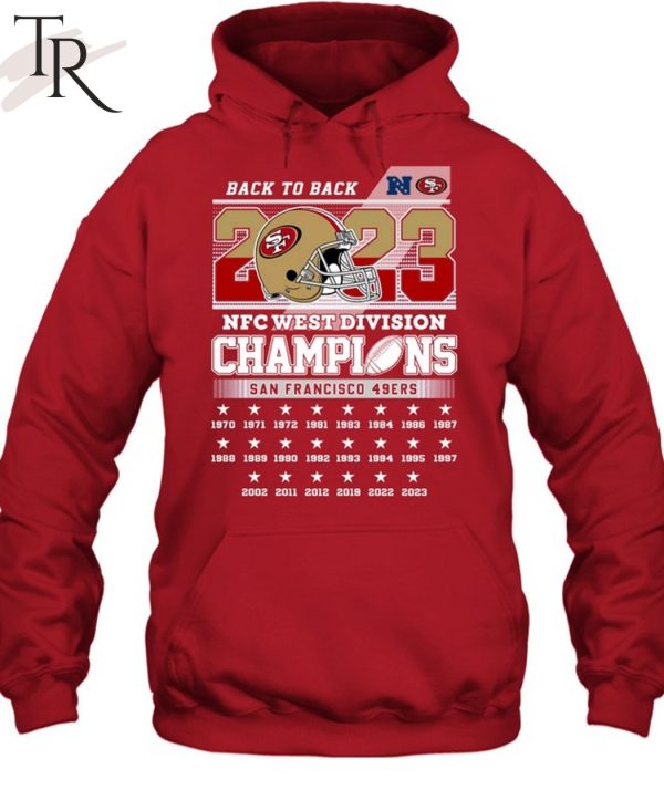 Back To Back 2023 NFC West Division Champions San Francisco 49ers T-Shirt