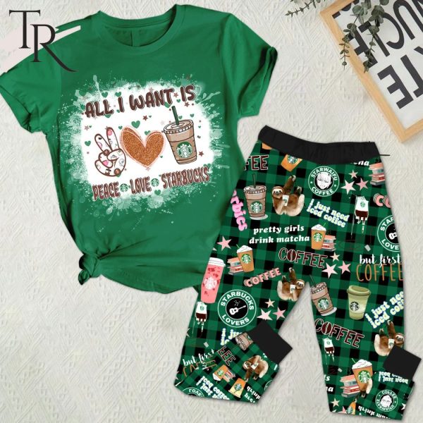 All I Want Is Peace Love Starbucks Pajamas Set