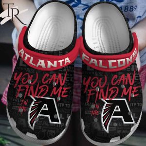 You Can Find Me In The Atlanta Falcons Crocs
