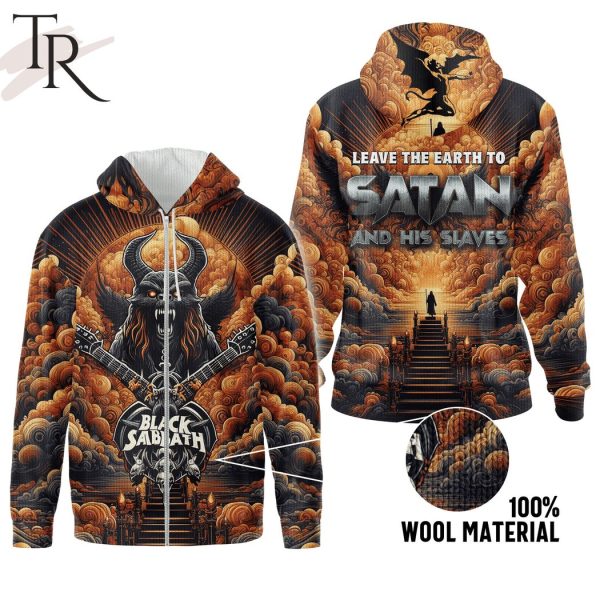 Black Sabbath Leave The Earth To Satan And His Slaves Hoodie