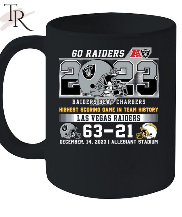 Go Raiders Highest Scoring Game In Team History Las Vegas Raider 63 – 21 Los Angeles Chargers December 14, 2023 Allegiant Stadium T-Shirt