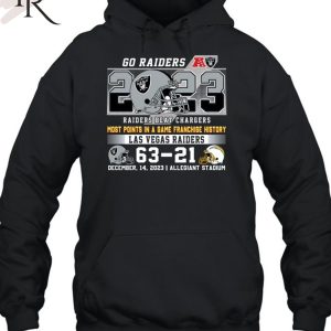 Go Raiders Most Points In A Game Franchise History Las Vegas Raider 63 – 21 Los Angeles Chargers December 14, 2023 Allegiant Stadium T-Shirt