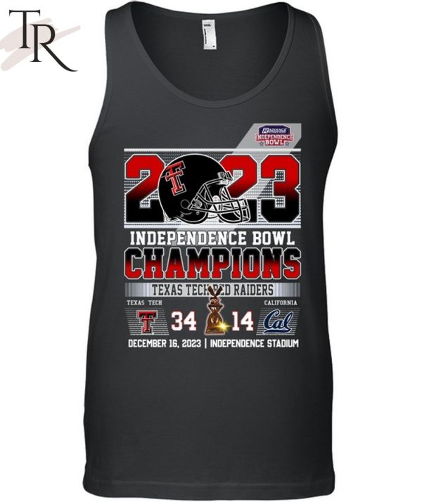 2023 Independence Bowl Champions Texas Tech Red Raiders 34 – 14 California Golden Bears December 16, 2023 Independence Stadium T-Shirt