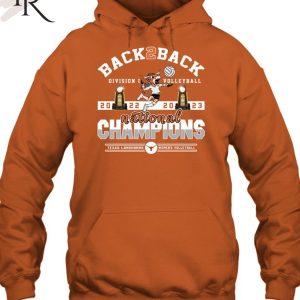 Back To Back Division I Volleyball 2022 – 2023 National Champions Texas Longhorns Women’s Volleyball T-Shirt