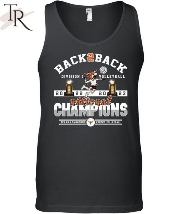 Back To Back Division I Volleyball 2022 – 2023 National Champions Texas Longhorns Women’s Volleyball T-Shirt