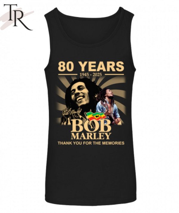 80 Years 1945 – 2025 Bob Marley Thank You For The Memories T-Shirt
