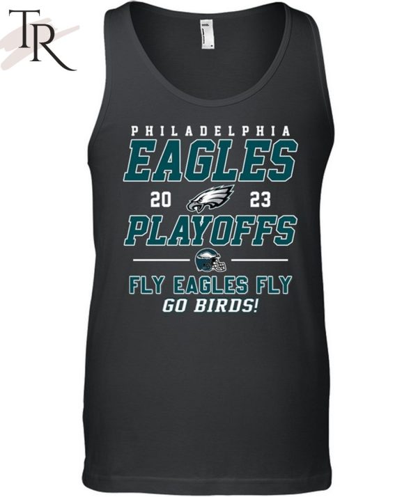 Philadelphia Eagles 2023 Playoff Fly Eagles Fly Go Birds T-Shirt