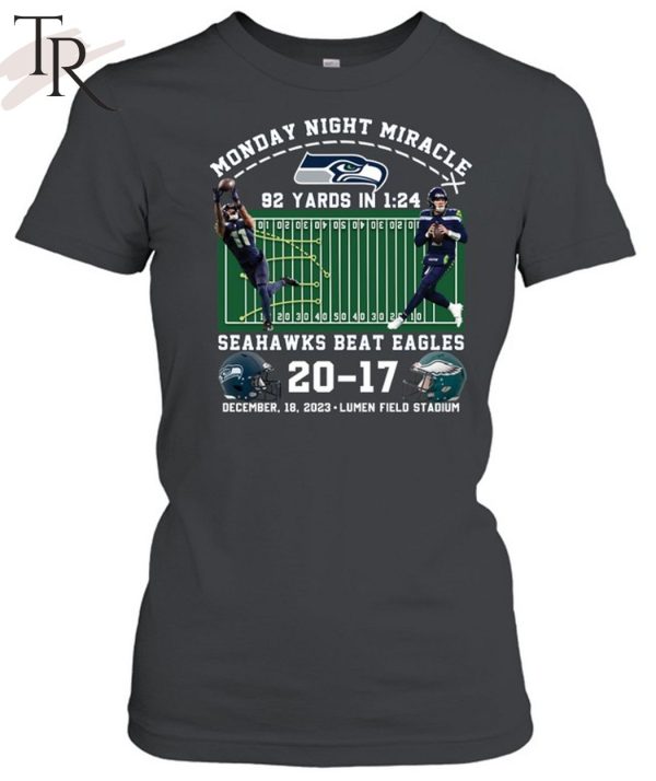 Monday Night Miracle 92 Yards In 1:24 Seahawks Beat Eagles 20 – 17 December 18, 2023 Lumen Field Stadium T-Shirt