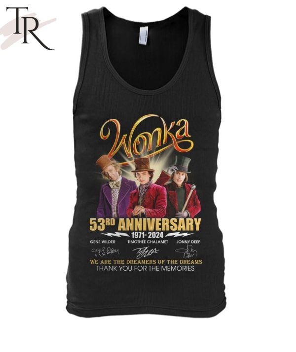 Wonka 53rd Anniverasry 1971 – 2024 Thank You For The Memories T-Shirt