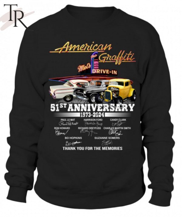 American Graffiti Mel’s Drive-in 51st Anniversary 1973 – 2024 Thank You For The Memories T-Shirt