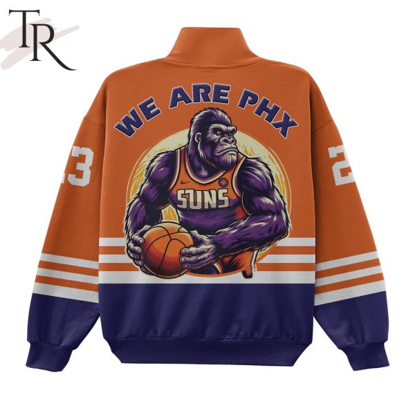 We Are Phoenix Suns Custom Half Zip Sweatshirt