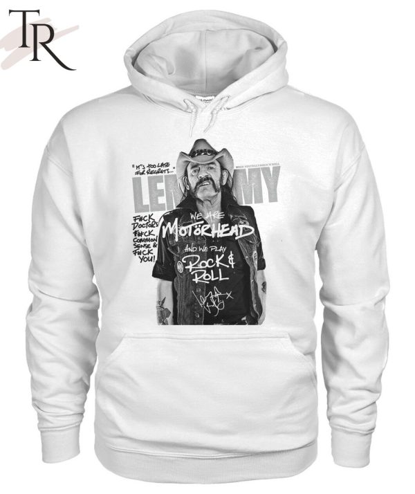 Lemmy We Are Motorhead And We Play Rock N Roll T-Shirt