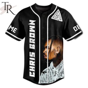 Personalized Chris Brown I Don’t Wanna Play No Games Baseball Jersey