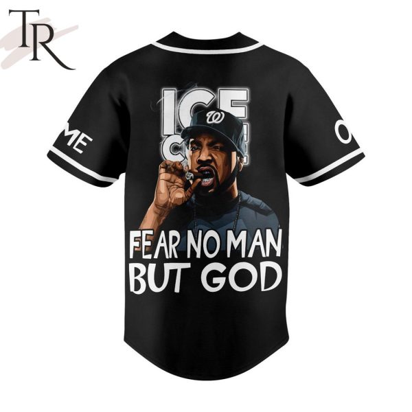 Personalized Ice Cube Fear No Man But God Baseball Jersey