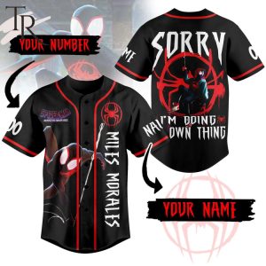 Personalized Miles Morales Sorry I’m Doing My Own Thing Spider Man Across Baseball Jersey