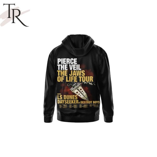 Pierce The Veil The Jaws Of Life Tour With Ls Dunes Dayseeker & Destroy Boys Hoodie