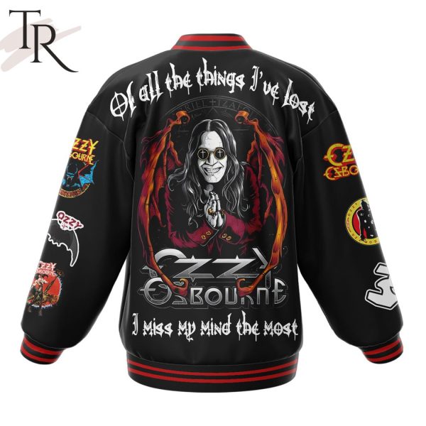 Ozzy Osbourne Of All The Things I’ve Lost I Miss My Mind The Most Baseball Jacket