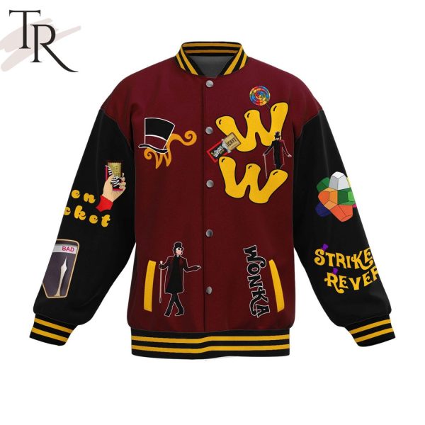 Willy Wonka I Am The Music Makers And The Dreamer Of Dreams Baseball Jacket