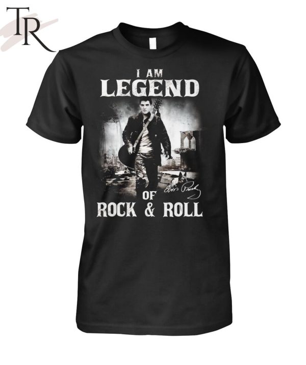 I Am Legends Of Rock & Roll – Elvis Presley T-Shirt