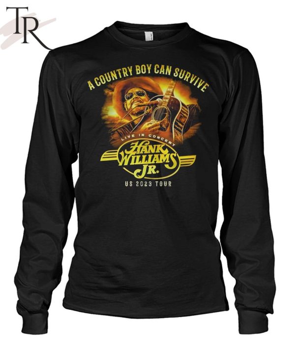 A Country Boy Can Survive Live In Concert Us 2023 Tour Hank Williams Jr T-Shirt
