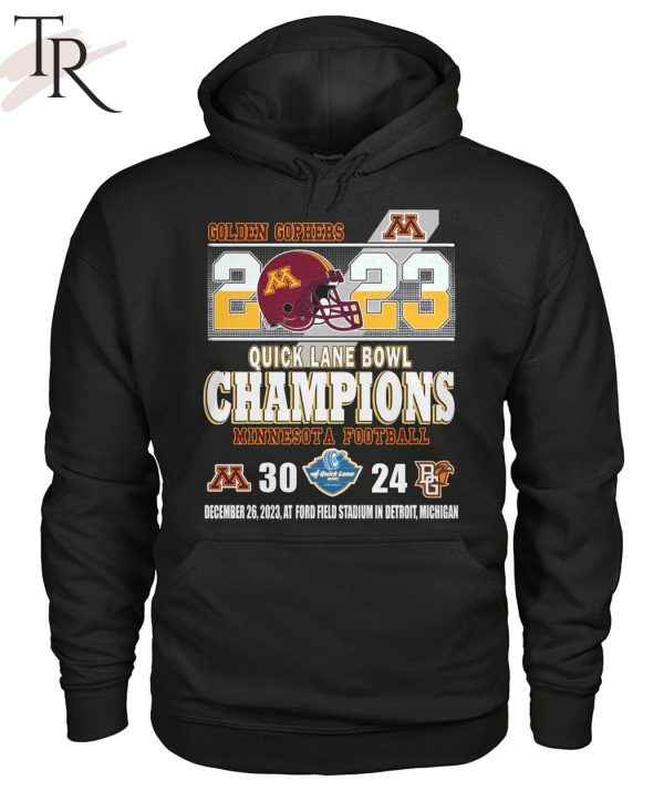 2023 Quick Lane Bowl Champions Minnesota Golden Gophers 30 – 24 Bowling Green Falcons December 26, 2023 At Ford Field Stadium In Detroit, Michigan T-Shirt