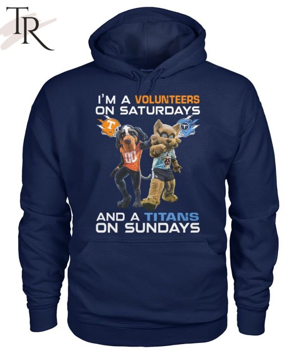 I’m A Volunteers On Saturdays And A Titans On Sundays T-Shirt