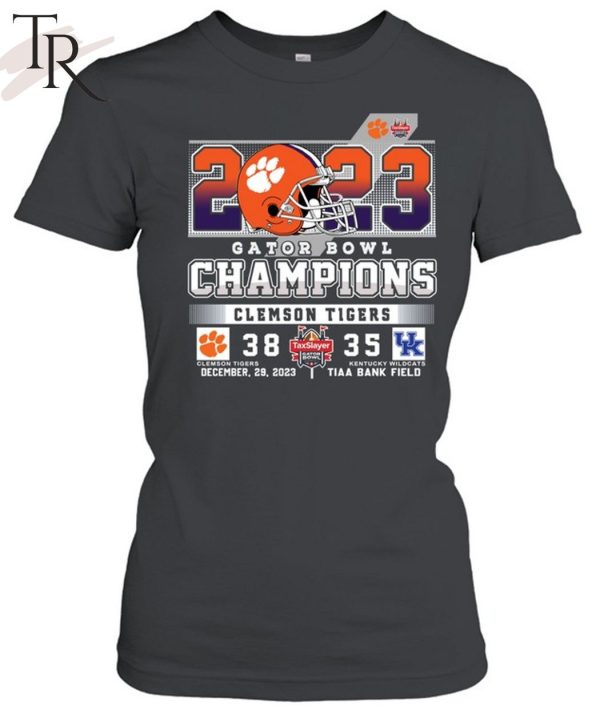2023 Gator Bowl Champions Clemson Tigers 38 – 35 Kentucky Wildcats December 29, 2023 Tiaa Bank Field T-Shirt