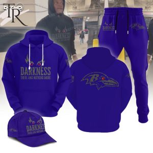 Darkness There And Nothing More Baltimore Ravens Hoodie, Longpants, Cap