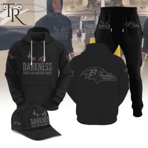 Darkness There And Nothing More Baltimore Ravens Hoodie, Longpants, Cap – Black