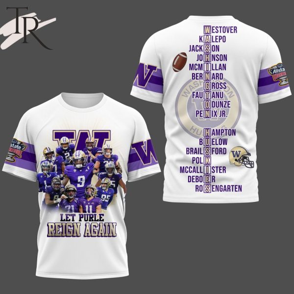 Let Purple Reign Again Washington Huskies 3D Shirt, Hoodie – White