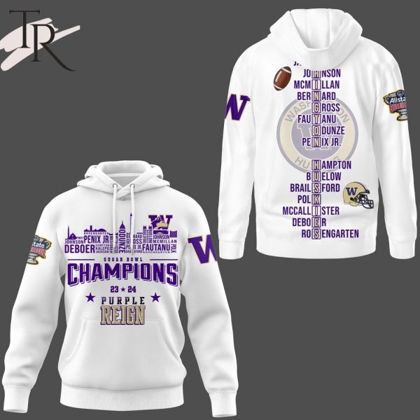 Sugar Bowl Champions 23 24 Purple Reign Washington Huskies 3D Shirt, Hoodie – White