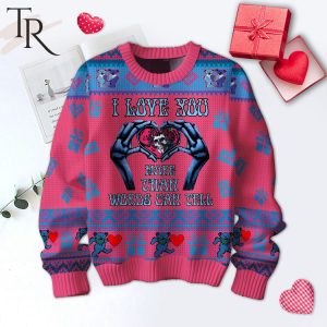 I Love You More Than Words Can Tell Grateful Dead Valentine Sweater
