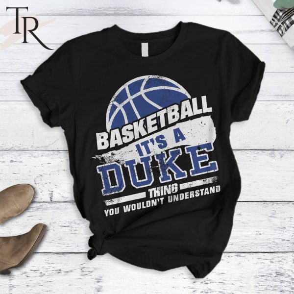 Basketball It’s A Duke Thing You Wouldn’t Understand Duke Blue Devils Pajamas Set
