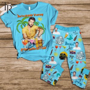 You’re Drinkin’ It Wrong If That Bottle Ain’t Cold Adam Doleac Pajamas Set